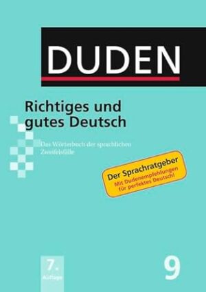 Duden richtiges und gutes Deutsch