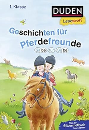 Silbe fur silbe: geschichten fur pferdefreunde