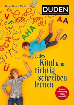Jedes kind kann richtig schreiben lernen