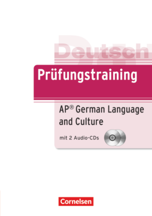 prufungstraining : Ap German language and culture