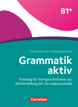 grammatik aktiv: Training fur fortgeschrittene