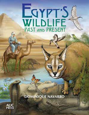 Egypt's Wildlife Past and Present