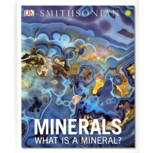 Minerals: What is a Mineral?