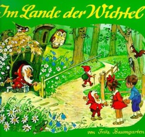 Im Lande der Wichtel