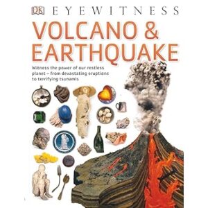 Eyewitness - Volcano & Earthquake, Witness the power of our restless planet