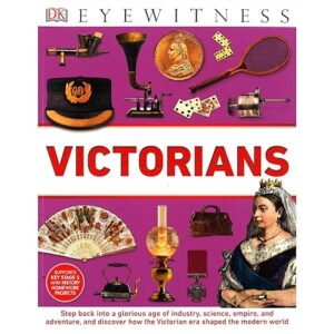 Eyewitness - Victorians