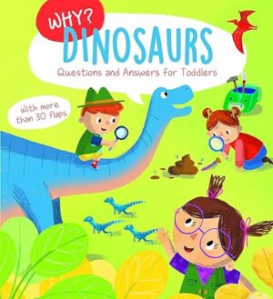 Dinosaurs (Why?)