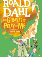Giraffe and the pelly and me