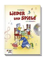 Fröhliche Lieder und Spiele zum Mitmachen