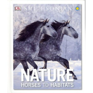 Nature: Horses To Habitats