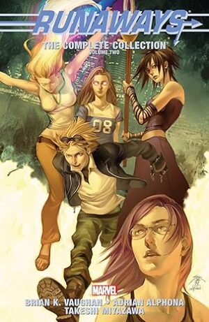 RUNAWAYS: THE COMPLETE COLLECTION VOL. 2
