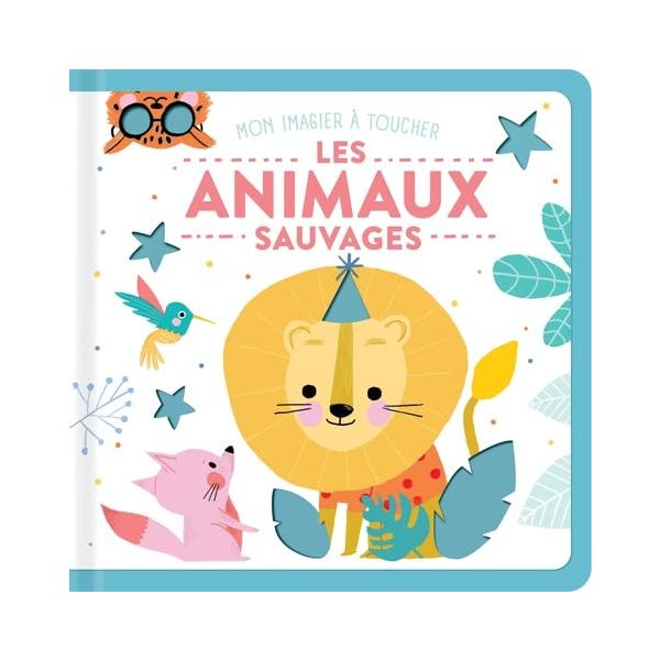 Les animaux sauvages - Mon imagier à toucher