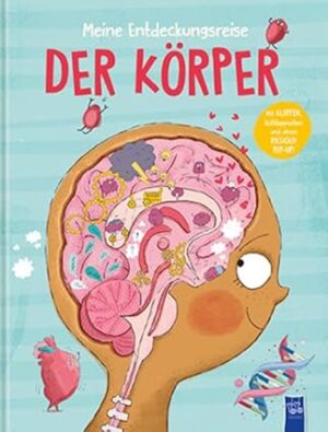 Meine Entdeckungsreise: Mein Körper