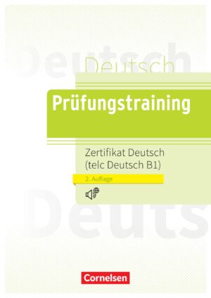 Prüfungstraining DaF B1 Zertifikat Deutsch/telc Deutsch B1
