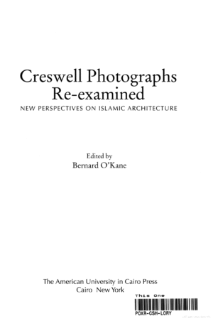Creswell Photographs Re-examined (New Perspectives on Islamic Architecture)