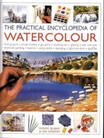 The Practical Encyclopedia of WATERCOLOUR