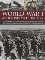 World War 1 an Illustrated History