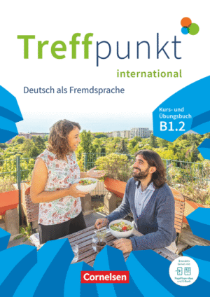 Treffpunkt · Deutsch für die Integration · B1.2