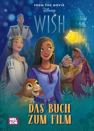 Disney: Wish Das Buch zum Film Zum Vor- und Selbstlesen