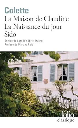 La Maison de Claudine - La Naissance du jour - Sido