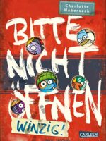 Bitte nicht öffnen 7: Winzig!