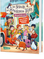 Die Schule der magischen Tiere 4: Abgefahren!