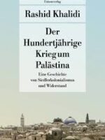 Der Hundertjährige Krieg um Palästina