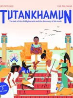 Tutankhamun: The tale of the child pharaoh and the discovery of his tomb