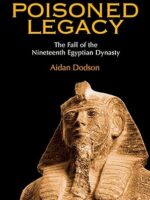 Poisoned LegacyThe Fall of the Nineteenth Egyptian Dynasty