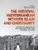 Medieval Mediterranean Between Islam and Christianity
