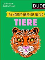 50 Wörter über die Natur Tiere