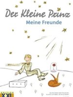 Der Kleine Prinz. Meine Freunde
