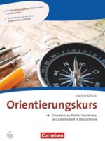 Orientierungskurs - Grundwissen Politik, Geschichte und Gese