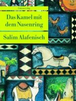Das Kamel mit dem Nasenring.