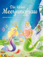 Die kleine Meerjungfrau: nach dem Original von Hans Christian Andersen
