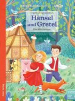 Hänsel und Gretel. Eine Märchenoper