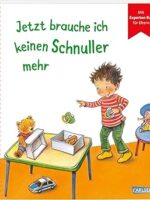 Jetzt brauche ich keinen Schnuller mehr