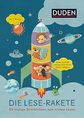 Die Lese-Rakete: 50 lustige Geschichten zum ersten Lesen.