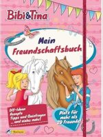 Bibi & Tina: Mein Freundschaftsbuch