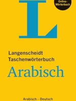 Langenscheidt bilingual dictionaries: Taschenworterbuch Arabisch-Deutsch, Deut