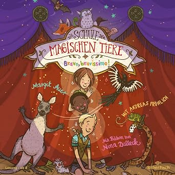 Bravo, bravissimo!: Die Schule der magischen Tiere 13