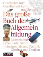 Duden - Das große Buch der Allgemeinbildung