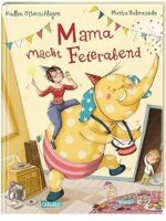 Mama macht Feierabend
