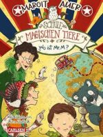 Die Schule der magischen Tiere 07