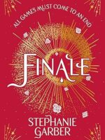 Finale: The third spellbinding instalment in the global No. 1 bestselling Caraval series