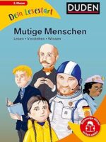 Dein Lesestart - Mutige Menschen: Lesen - Verstehen - Wissen (Band 4) Für Kinder ab 7 Jahren (Dein Lesestart – ab Klasse 2)