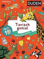 Mach 10! Tierisch genial - ab 8 Jahren: Rätseln, Üben, Knobeln