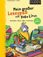 Mein großer Lesespaß mit Rabe Linus - 1. Klasse · Buchstaben, Wörter, Sätze, Geschichten