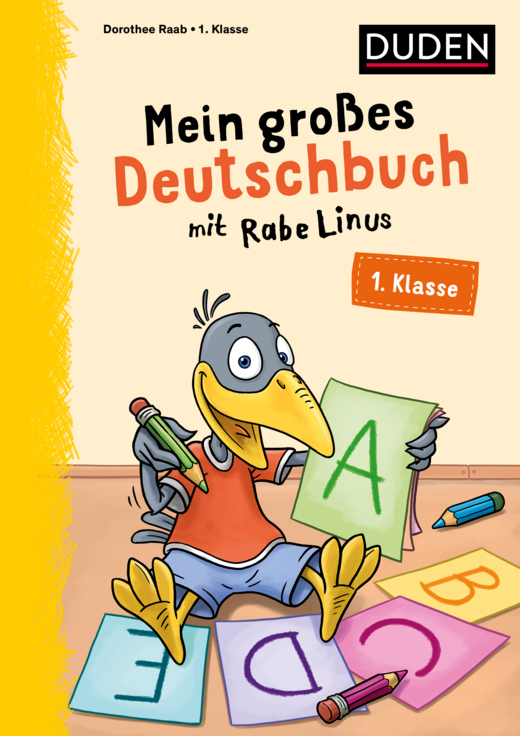 Mein großes Deutschbuch mit Rabe Linus – 1. Klasse ·