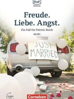 Freude. Liebe. Angst A2/B1